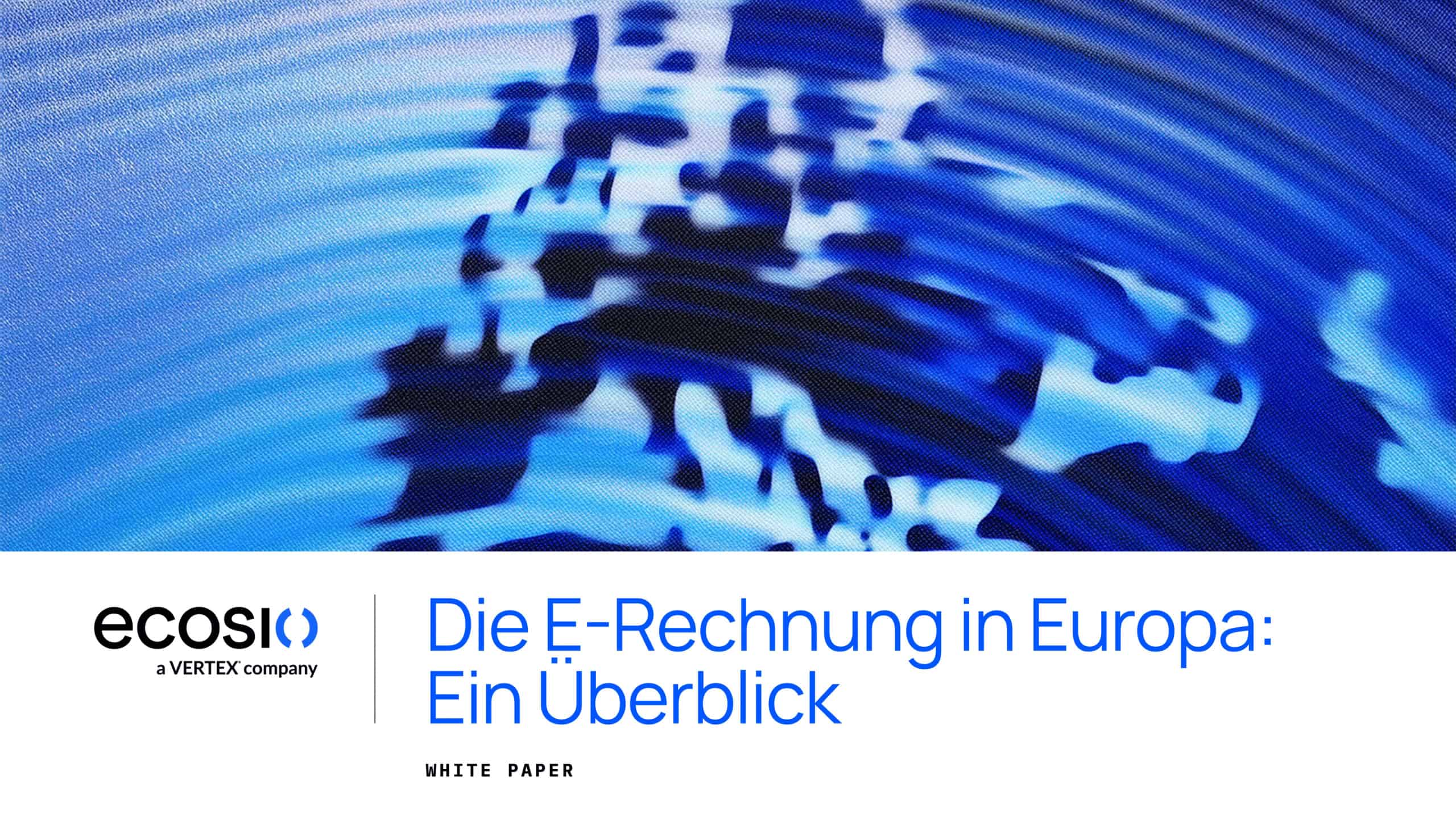 Die E-Rechnung in Europa: Ein Überblick